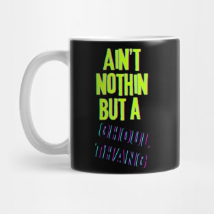 Ain't Nuthin Mug